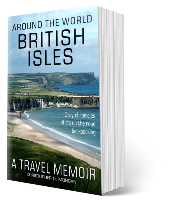 Around the world BRITISH ISLES: A travel memoir - Book 3 of 7