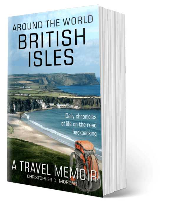 Around the world BRITISH ISLES: A travel memoir - Book 3 of 8